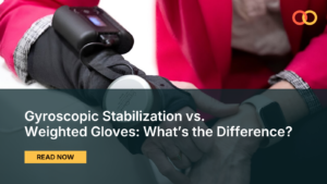 Gyroscopic Stabilization vs Weighted Gloves