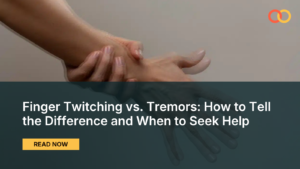 Finger Twitching vs. Tremors