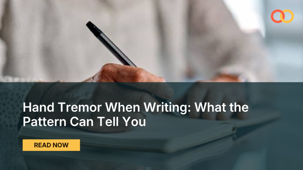 Hand Tremor When Writing: What the Pattern Can Tell You