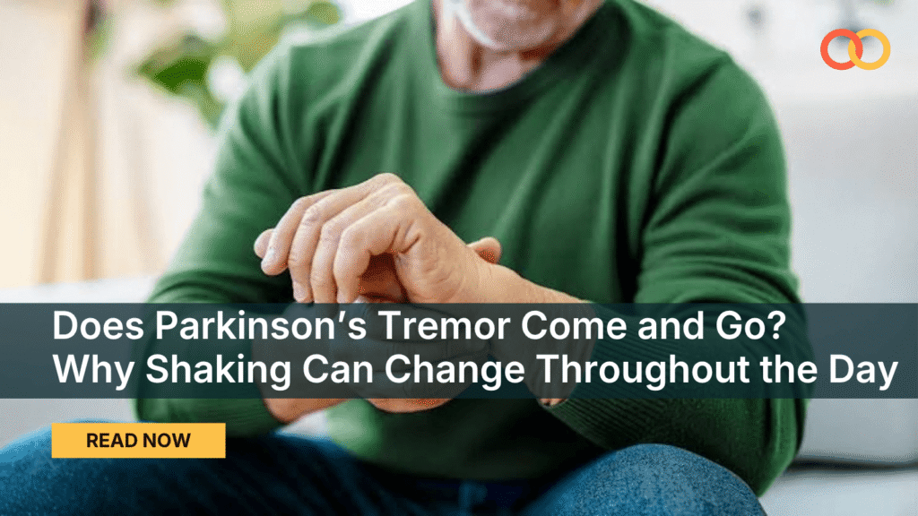 Does Parkinson’s Tremor Come and Go